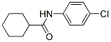 N-(4-氯苯基)-环己基甲酰胺